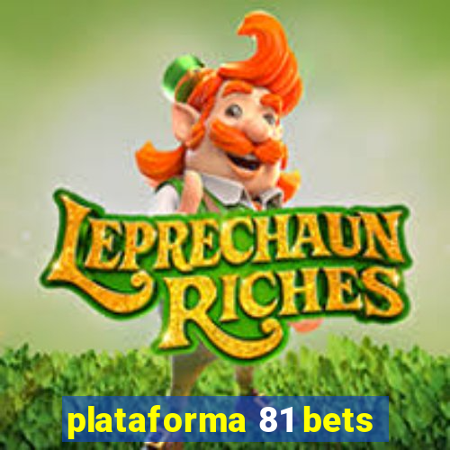 plataforma 81 bets